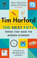 Next Fifty Things that Made the Modern Economy цена и информация | Романы | pigu.lt