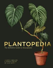 Plantopedia: The Definitive Guide to House Plants цена и информация | Романы | pigu.lt