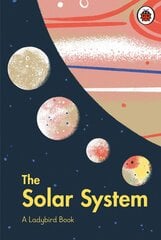 The Solar System: A Ladybird Book kaina ir informacija | Enciklopedijos ir žinynai | pigu.lt