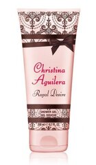 Dušo želė Christina Aguilera Royal Desire moterims 200 ml kaina ir informacija | Parfumuota kosmetika moterims | pigu.lt