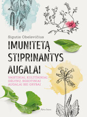 Imunitetą stiprinantys augalai цена и информация | Книги по социальным наукам | pigu.lt