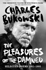 Pleasures of the Damned: Selected Poems 1951-1993 Main цена и информация | Поэзия | pigu.lt