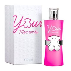 Женская парфюмерия Your Moments Tous EDT: Емкость - 30 ml цена и информация | Женские духи | pigu.lt