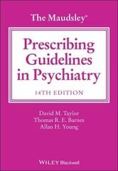 Maudsley Prescribing Guidelines In Psychiatry 14Th Edition цена и информация | Пособия по изучению иностранных языков | pigu.lt