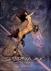 Shadowline: The Art Of Iain Mccaig, Revised And Expanded цена и информация | Пособия по изучению иностранных языков | pigu.lt