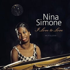 Виниловая пластинка Nina Simone - I Love To Love - An EP Selection, LP, 12" vinyl record цена и информация | Виниловые пластинки, CD, DVD | pigu.lt