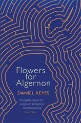 Flowers For Algernon: A Modern Literary Classic цена и информация | Фантастика, фэнтези | pigu.lt