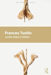 Autistic States In Children 3Rd New Edition kaina ir informacija | Užsienio kalbos mokomoji medžiaga | pigu.lt