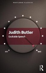Excitable Speech: A Politics of the Performative kaina ir informacija | Socialinių mokslų knygos | pigu.lt