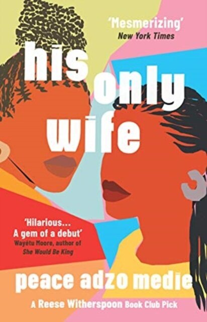 His Only Wife : A Reese's Book Club Pick - 'Bursting with warmth, humour, and richly drawn character kaina ir informacija | Romanai | pigu.lt