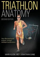 Triathlon Anatomy 2Nd Edition цена и информация | Пособия по изучению иностранных языков | pigu.lt