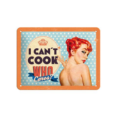 Nostalgic Art metalinė lentelė I can´t cook, who cares?, 15x20 cm kaina ir informacija | Interjero detalės | pigu.lt