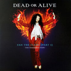 Dead Or Alive - Fan The Flame (Part 2) - The Resurrection, vinilo plokštės kaina ir informacija | Vinilinės plokštelės, CD, DVD | pigu.lt