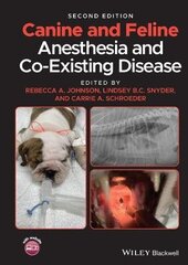 Canine And Feline Anesthesia And Co-Existing Disease 2Nd Edition kaina ir informacija | Užsienio kalbos mokomoji medžiaga | pigu.lt