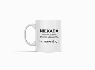 Standartinis puodelis „Niekada nesijuok iš savo žmonos pasirinkimų“ kaina ir informacija | Originalūs puodeliai | pigu.lt