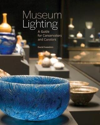 Museum Lighting - A Guide for Conservators and Curators kaina ir informacija | Knygos apie meną | pigu.lt