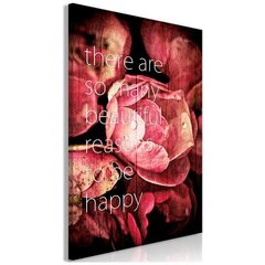 Картина There Are so Many Beautiful Reasons to Be Happy цена и информация | Репродукции, картины | pigu.lt