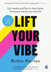 Lift Your Vibe: Eat, breathe and flow to sleep better, find peace and live your best life цена и информация | Книги о питании и здоровом образе жизни | pigu.lt