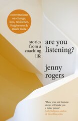 Are You Listening? : Stories from a Coaching Life kaina ir informacija | Enciklopedijos ir žinynai | pigu.lt