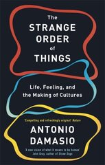 The Strange Order Of Things : Life, Feeling and the Making of Cultures цена и информация | Энциклопедии, справочники | pigu.lt