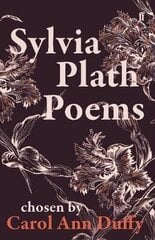 Sylvia Plath Poems Chosen by Carol Ann Duffy Main kaina ir informacija | Poezija | pigu.lt