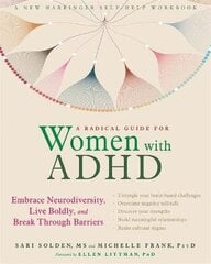 Radical Guide For Women With Adhd: Embrace Neurodiversity, Live Boldy, And Break Through Barriers kaina ir informacija | Užsienio kalbos mokomoji medžiaga | pigu.lt