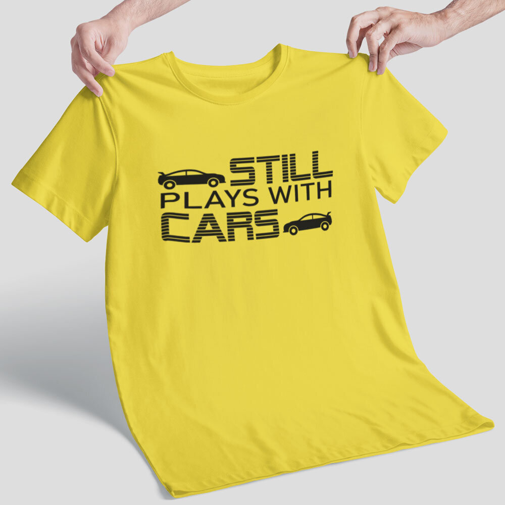 Marškinėliai "Still plays with cars" kaina ir informacija | Originalūs marškinėliai | pigu.lt