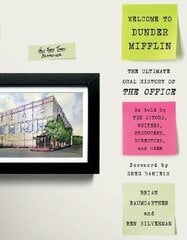 Welcome To Dunder Mifflin: The Ultimate Oral History Of The Office kaina ir informacija | Užsienio kalbos mokomoji medžiaga | pigu.lt