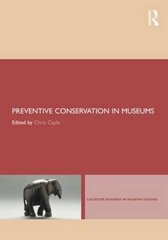 Preventive Conservation In Museums цена и информация | Пособия по изучению иностранных языков | pigu.lt