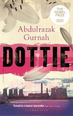 Dottie: By the winner of the Nobel Prize in Literature 2021 цена и информация | Исторические книги | pigu.lt