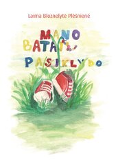 Mano batai pasiklydo цена и информация | Книги для детей | pigu.lt