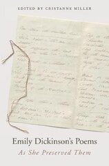Emily Dickinson's Poems: As She Preserved Them Annotated Edition цена и информация | Пособия по изучению иностранных языков | pigu.lt