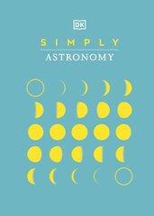 Simply Astronomy kaina ir informacija | Enciklopedijos ir žinynai | pigu.lt