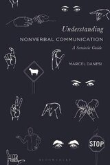 Understanding Nonverbal Communication: A Semiotic Guide kaina ir informacija | Socialinių mokslų knygos | pigu.lt