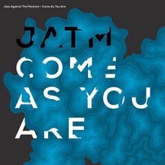 Jazz Against The Machine - Come As You Are, LP, 12" kaina ir informacija | Vinilinės plokštelės, CD, DVD | pigu.lt