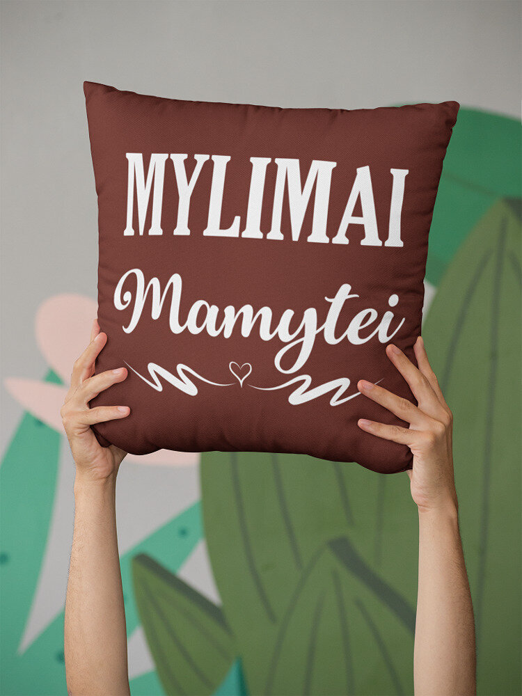 Pagalvė „MYLIMAI MAMYTEI“ цена и информация | Originalios pagalvės, užvalkalai | pigu.lt