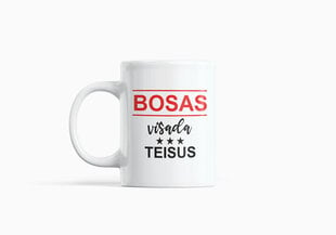 Standartinis puodelis „Bosas visada teisus“ цена и информация | Оригинальные кружки | pigu.lt