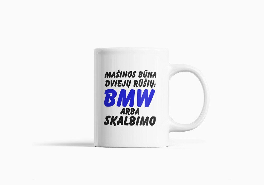 Standartinis puodelis „Mašinos būna dviejų rūšių BMW arba Skalbimo“ цена и информация | Originalūs puodeliai | pigu.lt