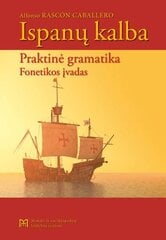 Ispanų kalba. Praktinė gramatika kaina ir informacija | Vadovėliai | pigu.lt