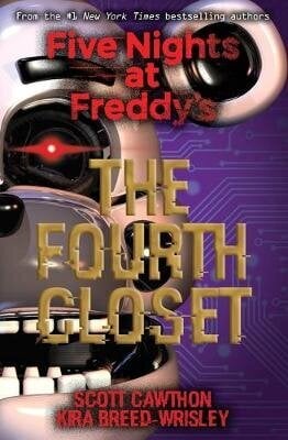 Five Nights at Freddy's: The Fourth Closet kaina ir informacija | Fantastinės, mistinės knygos | pigu.lt