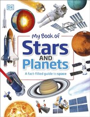 My Book of Stars and Planets : A fact-filled guide to space kaina ir informacija | Enciklopedijos ir žinynai | pigu.lt