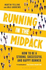 Running in the Midpack : How to be a Strong, Successful and Happy Runner цена и информация | Книги о питании и здоровом образе жизни | pigu.lt