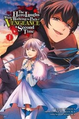 The Hero Laughs While Walking the Path of Vengeance a Second Time, Vol. 1 (manga) kaina ir informacija | Komiksai | pigu.lt