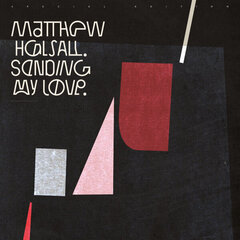 Виниловая пластинка Matthew Halsall - Sending My Love, 2LP, 12" vinyl record цена и информация | Виниловые пластинки, CD, DVD | pigu.lt