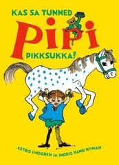 Kas Sa Tunned Pipi Pikksukka? kaina ir informacija | Knygos vaikams | pigu.lt