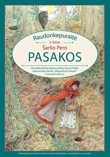 Raudonkepuraitė ir kitos Šarlio Pero pasakos kaina ir informacija | Pasakos | pigu.lt