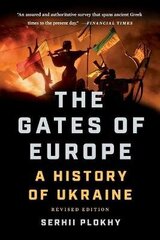 Gates Of Europe: A History Of Ukraine Revised Ed. kaina ir informacija | Užsienio kalbos mokomoji medžiaga | pigu.lt