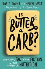 Is Butter A Carb?: Unpicking Fact From Fiction In The World Of Nutrition kaina ir informacija | Užsienio kalbos mokomoji medžiaga | pigu.lt