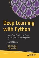 Deep Learning With Python: Learn Best Practices Of Deep Learning Models With Pytorch 2Nd Ed. kaina ir informacija | Užsienio kalbos mokomoji medžiaga | pigu.lt