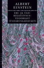 Eri- Ja Üldrelatiivsusteooriast (Üldarusaadavalt) цена и информация | Книги по социальным наукам | pigu.lt